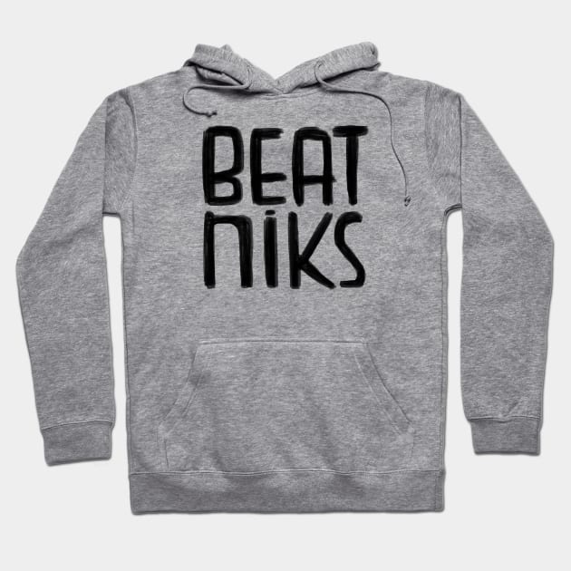 Beat Generation, Beatniks Hoodie by badlydrawnbabe